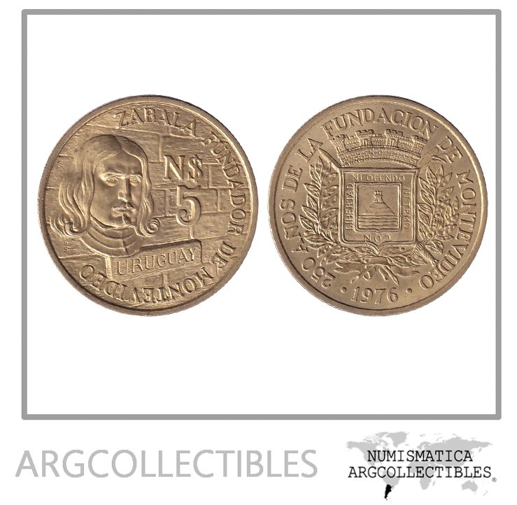 Uruguay Moneda 5 Nuevos Pesos 1976 Bronce Zabala 250 Aniv Fundacion Montevideo KM-70 AU