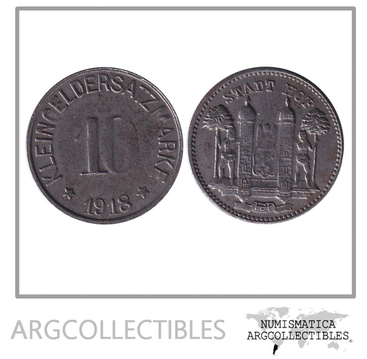 Alemania Moneda Notgeld 10 Pfennig 1918 Stadt Hof (92) Zinc