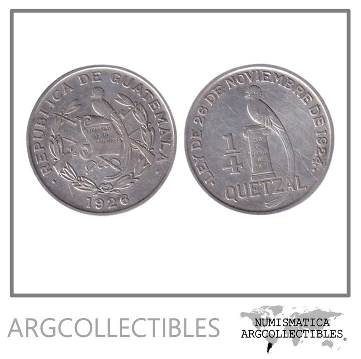 Guatemala Moneda 1/4 Quetzal 1926 Plata 720-8.3gr KM-243 VF+