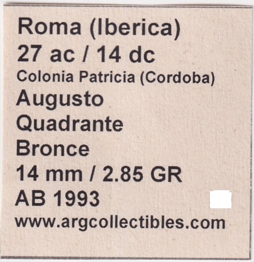 Roma (Iberica) Moneda 27 ac - 14 dc Colonia Patricia Cordoba Augusto Quadrante Bronce AB 1993 - Imagen 2