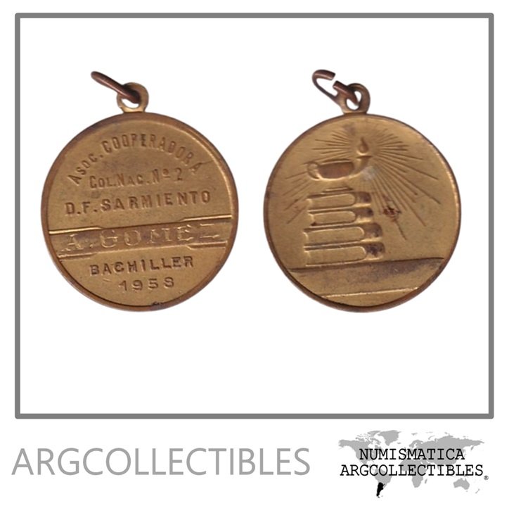 Argentina Medalla 1958 Asoc. Cooperadora Colegio Nacional N2 D.F. Sarmiento(BsAs) Dorada