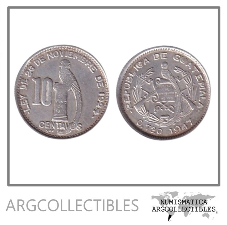 Guatemala Moneda 10 Centavos 1947 Quetzal Plata 720 KM-239 XF