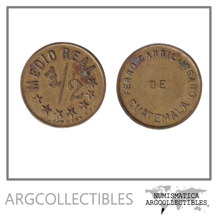 Guatemala Ficha/Token Pasaje Ferrocarril 1/2 Real Bronce