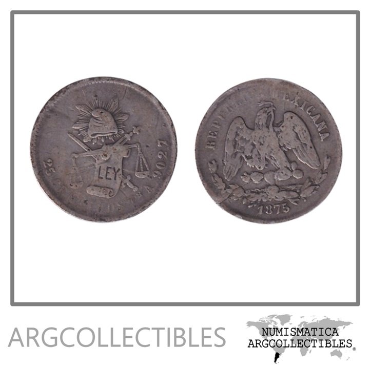 Mexico Moneda 25 Centavos 1875 Za A Plata 903 KM-406.9 F Ceca Zacatecas